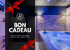 Bon Cadeau - Spa Privatif 1h30